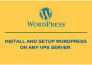 install and set up wordpress on cloud vps server digitalocean, aws, vultr, linod